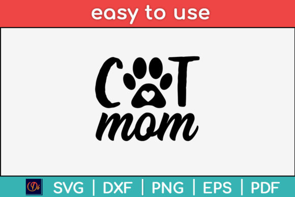 Cat Mom Paw Print Heart SVG Cutting File for Crafts and Graphics