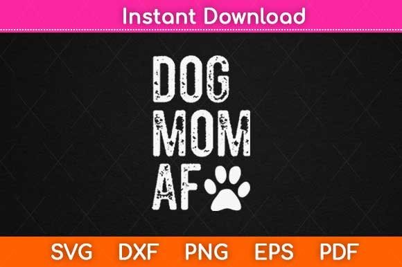 Dog Mom Af Craft File for Graphics and Crafts