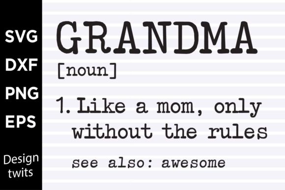 Grandma Like a Mom Without the Rules SVG Review