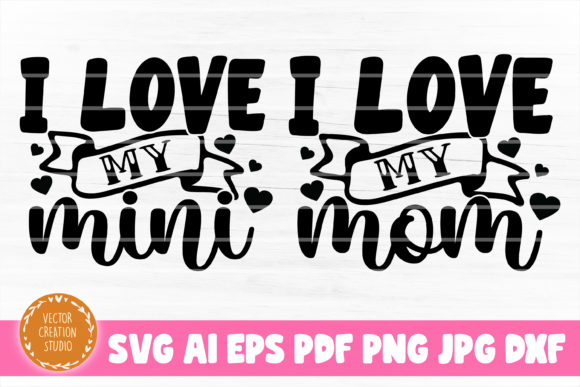 I Love My Mom Mini Mother Daughter SVG Review