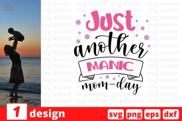 Just Another Manic Mom-day Graphics for Crafts and Digital Publishing