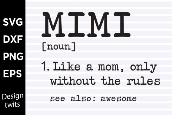 Mimi Like a Mom Without the Rules SVG for Crafts and Graphics