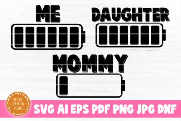 Mom Daughter Baby Battery SVG for Crafts and Graphics