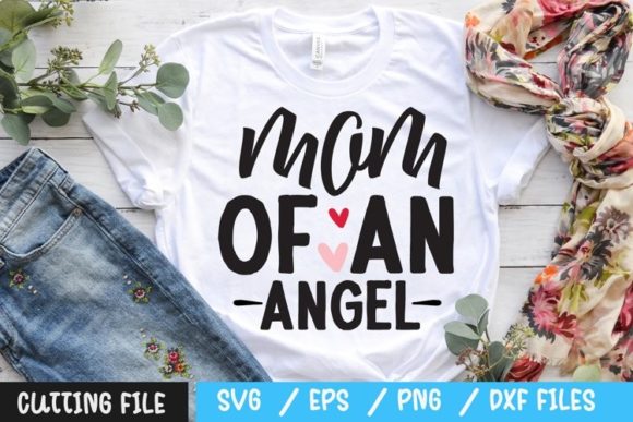 Mom of an Angel SVG for Crafts and Graphics
