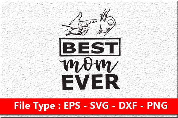 Mother's Day Svg Design – Best Mom Ever