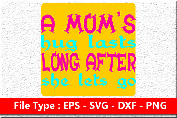 Mother’s Day Svg Design for Crafts and Graphics