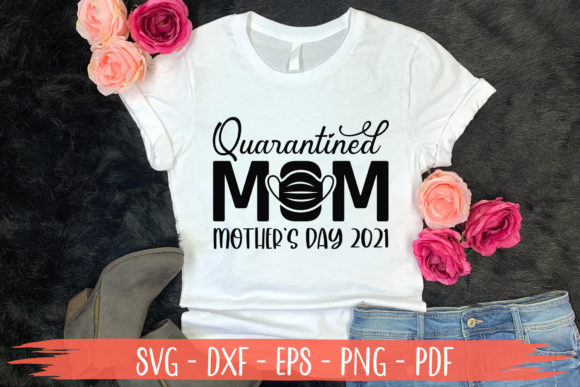 Quarantined Mom Mother's Day SVG Review