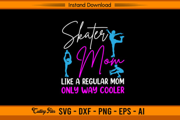 Skater Mom Like a Regular Mom Graphics for Crafts